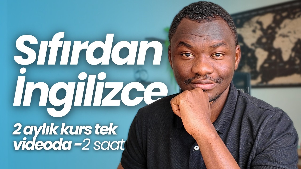 Sıfırdan İngilizce – 2 Aylık Kurs | Tek Videoda 2 Saat