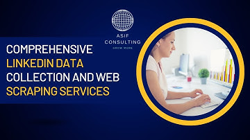 Comprehensive LinkedIn Data Collection and Web Scraping Services