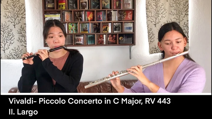 Vivaldi- Piccolo Concerto in C Major, RV 443, II. ...