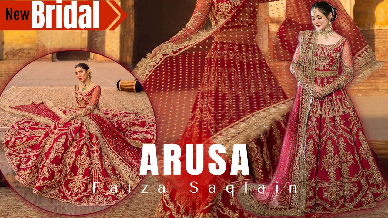 Faiza Saqlain Arusa❤️ | New Bridal Dress 2024 | Pakistani Barat Dress Designs🔥 | Wedding Dresses👰🏼