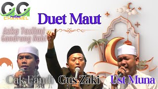 AZKA TASLIMI ---- DUET MAUT CAK FANDI, UST MUNA DAN GUS ZAKI