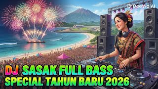 Download Lagu DJ SASAK FULL BASS SEPECIAL TAHUN BARU 2026 BIKIN GOYANG MP3