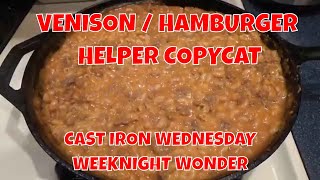 Venison Hamburger Helper Copycat Skillet Meal--Cast Iron Wednesday