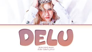 Jeon Somi Delu Lyrics Color Coded Lyrics