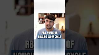 RBA Warns of Housing Super Cycle