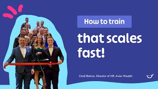 How Does One Of The Uss Fastest Growing Companies Train Their Teams?