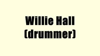 Willie Hall (drummer)