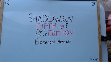 Shadowrun 5th Fact Check - Elemental Attacks
