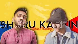 Shuru Karein X Ritviz || Mashup || Coke Studio - Rovalio || Mashup Verge