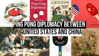 Ping Pong Diplomacy Between United States and China