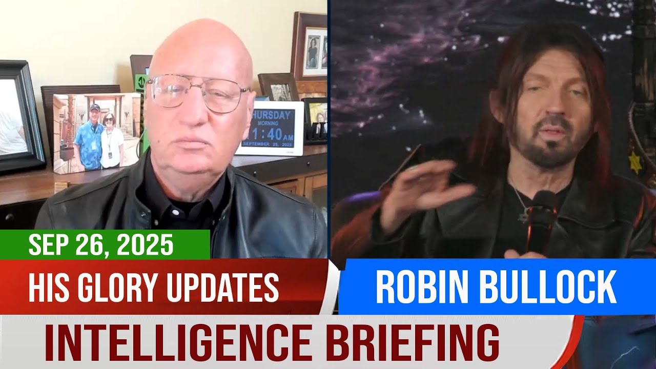 Robin Bullock PROPHETIC WORLD | Intelligence Briefing
