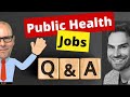 Public Health Jobs - Q&A # 1