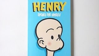 Henry speaks for himself by john liney (henry created carl anderson)
edited david tosh http://www.fantagraphics.com/henryspeaksforhimself
160-page full...