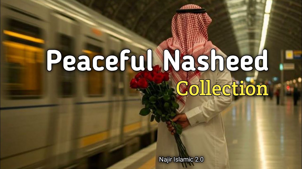 Peaceful nasheed playlists | For studyingand relaxing - YouTube