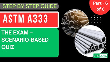 (Deel 6/6) ASTM A333 Quiz: Test uw kennis met echte scenario