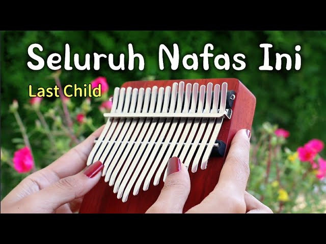 Kalimba Rumah Singgah SELURUH NAFAS INI - LAST CHILD | Kalimba Cover with Tabs - YouTube