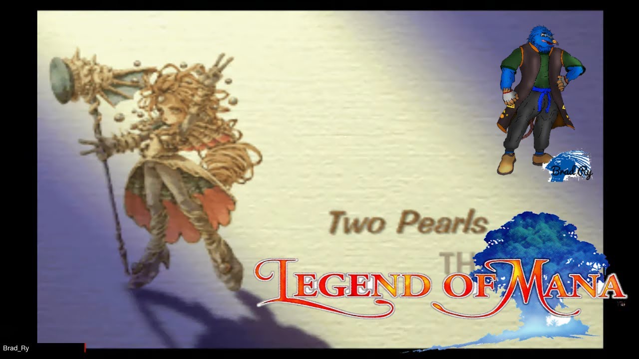 Legend of Mana Two Pearls YouTube