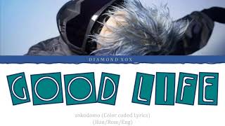 sokodomo(소코도모) - Good Life (Color Coded Lyrics Eng/Rom/Han/가사) REQUESTED