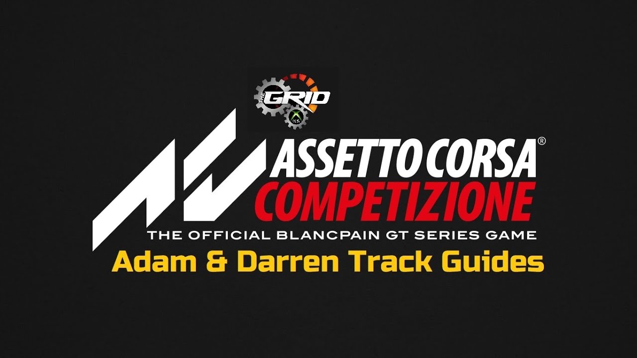 The Grid Racing Club Watkins Glen GT3 Track Guide - YouTube