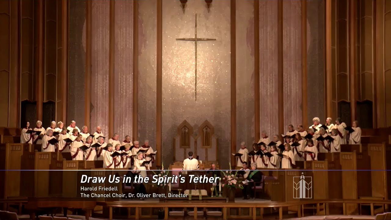 Anthem 01-25-2026: “Draw Us in the Spirit’s Tether” by Harold Friedell