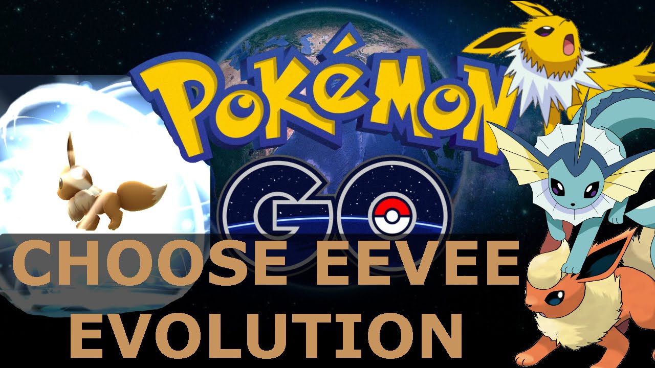 CHOOSE EEVEE EVOLUTION NAMING 100 Success Rate POKEMON GO YouTube choose-eevee-evolution-naming-100-success-rate-pokemon-go-youtube