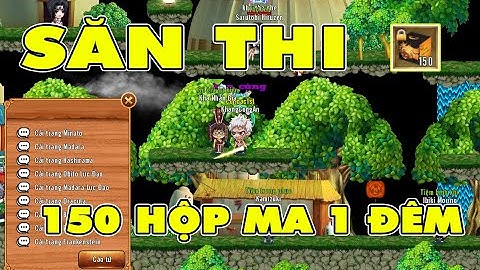 Làng Lá Phiêu Lưu Ký I Biệt Đội Săn Thi....1 Đêm 150 Hộp Ma..Đổi Cải Trang Frankenstein..Game là Dể