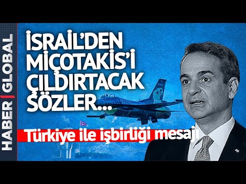 İsrail'den Yunanistan'ı Çıldırtacak
