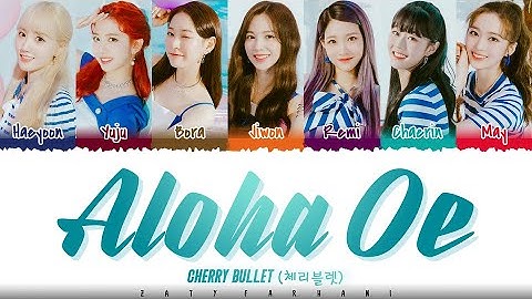 Thumbnail of Cherry Bullet - ‘Aloha Oe’ (알로하오에) Lyrics [Color Coded_Han_Rom_Eng]