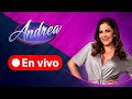  andrea atv en vivo  programa 14 de mayo del 2024