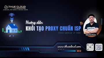 Proxy chuẩn ISP là gì? Cách tạo Proxy chuẩn ISP (Nhà Mạng) | Proxy dân cư IP tĩnh theo nhà mạng