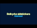 Miniature de la vidéo de la chanson Botkyrka Sidekickers