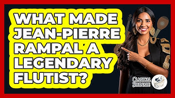 What Made Jean-Pierre Rampal A Legendary Flutist? - Classical Serenade