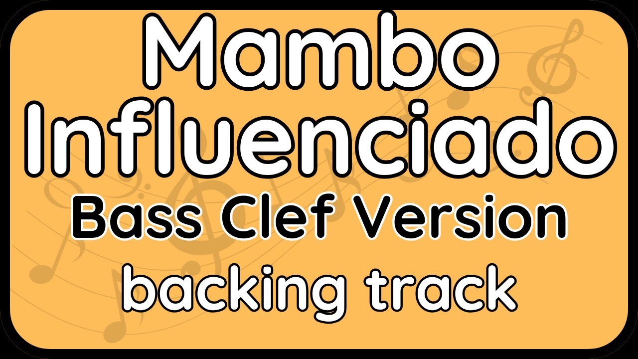 Mambo Influenciado · Backing Track (Bass Clef Version) for Trombone | Tuba | Bass