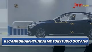 Intip Isi Hyundai Motorstudio Goyang di Korsel - JPNN.com