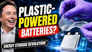 Plastic-Powered Batteries This Breakthrough Could Transform Energy Storage