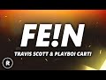 Travis scott  fen lyrics ft playboi carti