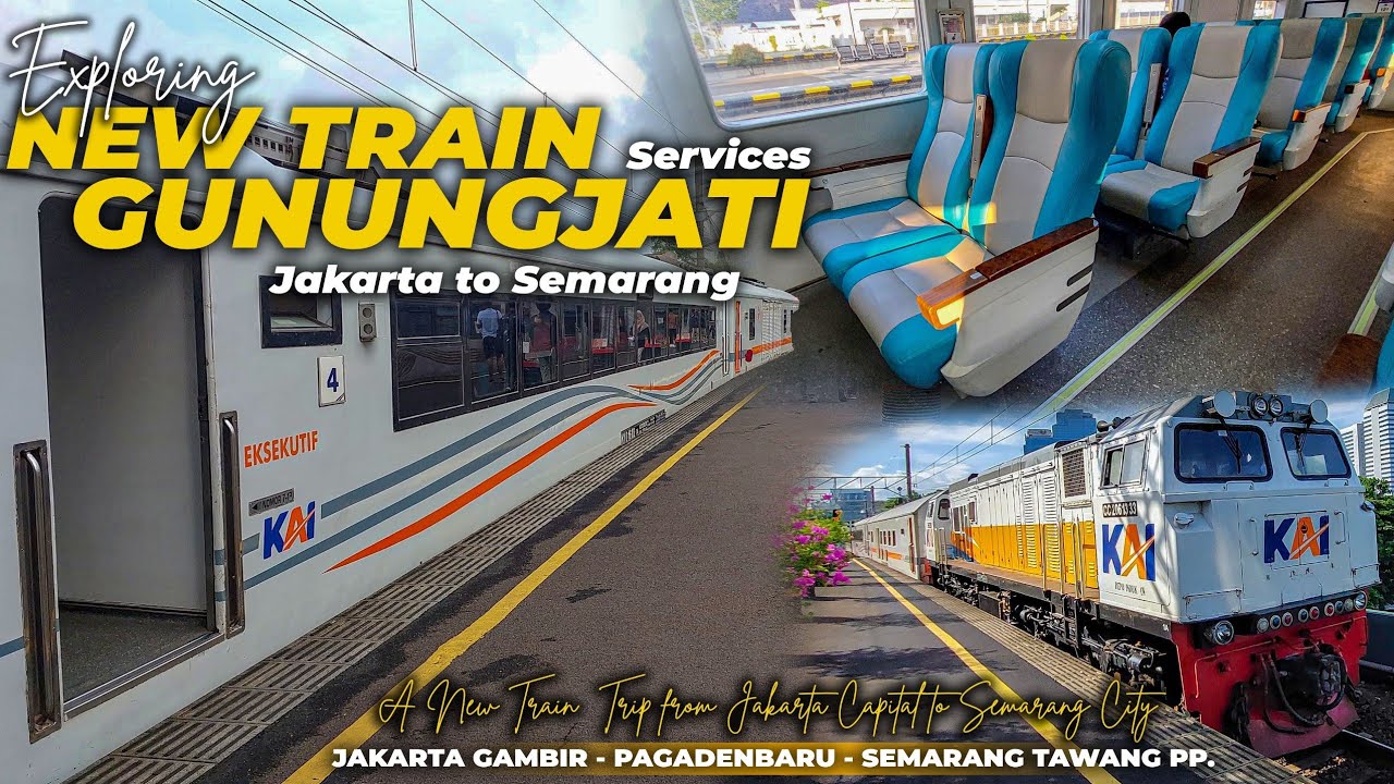 GUNUNGJATI, NAIK KERETA EKSEKUTIF BARU JAKARTA KE SEMARANG! Trip Perdana KA Gunungjati ke Semarang!