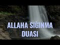 Allaha snma duas  rabbim dualarmz kabul eylesin