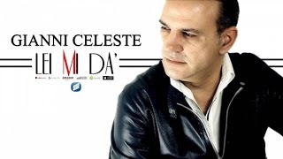 Gianni Celeste - Lei Mi Dà
