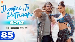 Jhoome Ja Pathaan Song (Official Video) Arijit Singh | Shahrukh Khan, Deepika Padukon | Pathan Song
