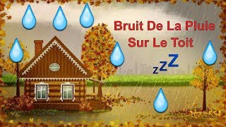 🌨💦Bruit De La Pluie Qui Tombe Sur Le Toit🌨💦Très Relaxante