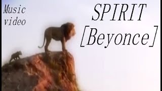 Spirit [Beyonce] I The Lion king 2019 I Music video