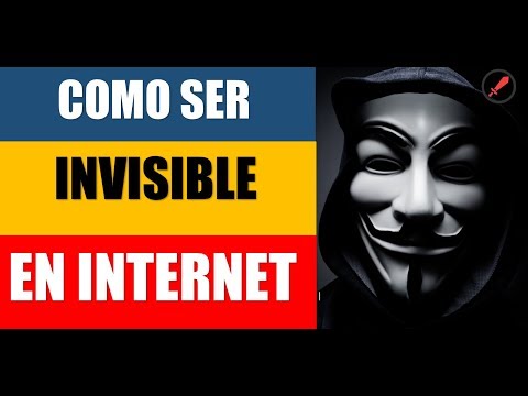 Video: Cómo Ser Invisible En Línea