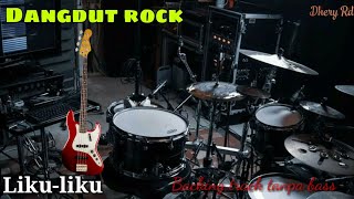 Liku-liku (Backing track tanpa bass) instrument rock dangdut