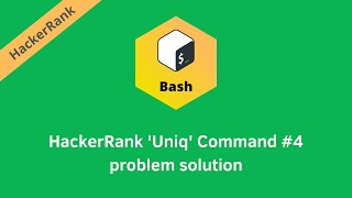 HackerRank Uniq Command #4 problem solution | Linux Shell problems solutions | Programmingoneonone