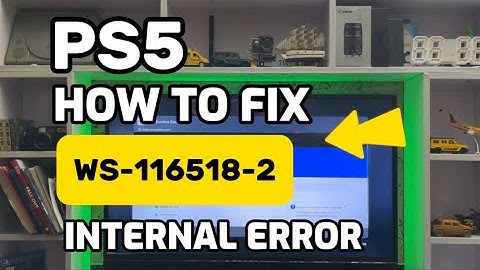 How To Fix PS5 WS-116518-2 Internal Error PlayStation 5