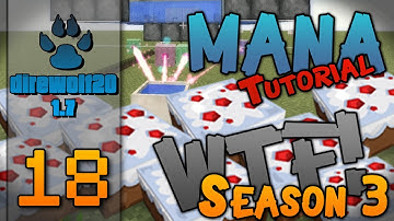 Minecraft - Direwolf20 1.7.10 - FTB -60FPS - "Botania Unlimited Mana Tutorial!" - "WTF!" S3E18