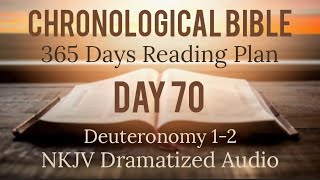 Day 70 - One Year Chronological Daily Bible Reading Plan - NKJV Dramatized Audio Version - March 11