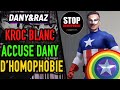 Kroc blanc accuse danycaligula dhom0 ph0bie