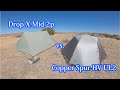 Drop X-Mid 2P and Copper Spur HV UL2 Quick Comparison